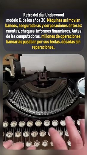 ⌨️ La máquina de escribir que movió el mundo antes de las computadoras