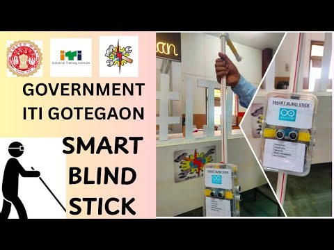 Smart Blind stick using Arduino made by trainees of Govt ITI Gotegaon
