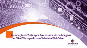 Automação de Testes por Processamento de Imagens com SikuliX integrado com Selenium WebDriver