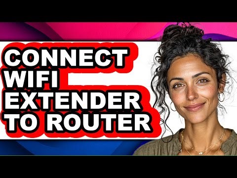 How to Connect Wifi Extender to Router (easy Method)