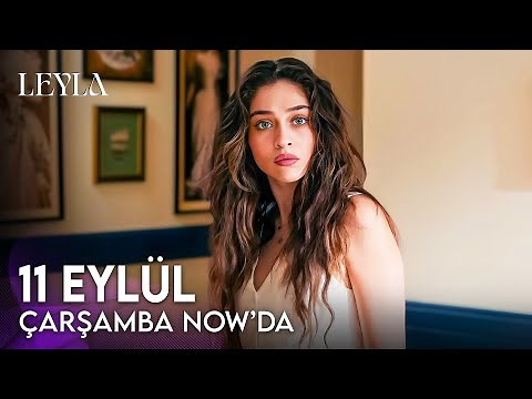 Leyla 1. Bölüm Tanıtım