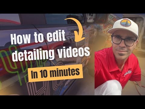 How to edit detailing videos in 10 minutes