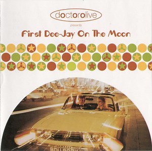Doctorolive - First Dee-Jay On The Moon