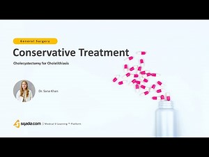 Cholecystectomy for Cholelithiasis | Surgery Lecture | Conservative Treatment