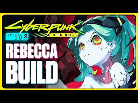Cyberpunk 2077 2.0 - BEST REBECCA EDGERUNNERS BUILD!