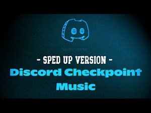 Discord Checkpoint Music - Exyl (Sped up Version)| NameVerse