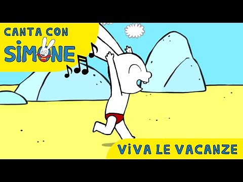 Simone 🎶 Viva Le Vacanze ☀️💦🌴 *Canzone* [Cartoni Animati] Musica per bambini / Siamo in vacanza