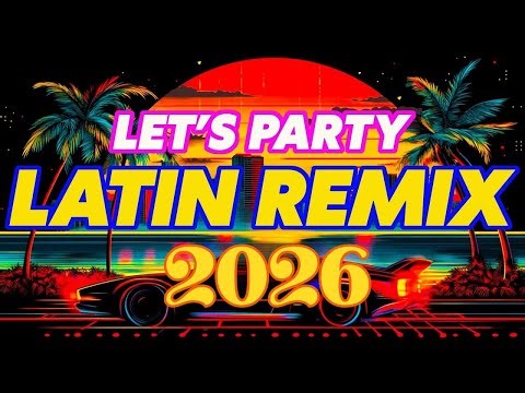 Latin Disco Remix Essentials 2026 💃 The Ultimate Dance Party Mix