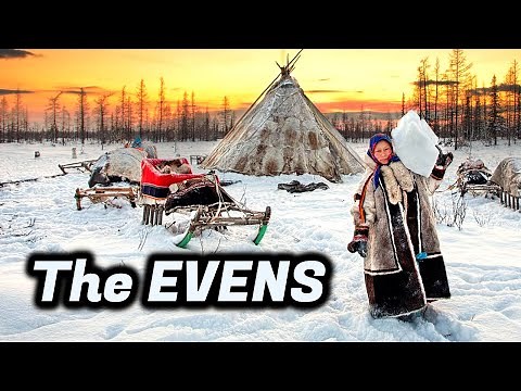 How Do Evens Live — Aboriginal People Of Extreme Northeast Siberia