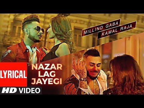 NAZAR LAG JAYEGI With Lyrics | Millind Gaba, Kamal Raja | Shabby | Valentine's Day Special