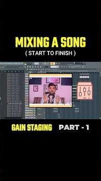 Mixing A Song ( Start To Finish ) ⬇️ Gain Staging 🎚️, Part - 1 ✅