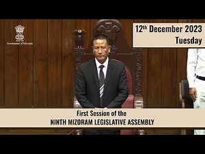 FIRST SESSION OF THE NINTH MIZORAM LEGISLATIVE ASSEMBLY | 12TH DEC 2023