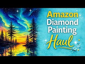 Amazon Diamond Painting Haul | Budget Friendly Kits | Late Night Window Shopping