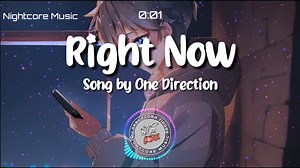 395K views · 21K reactions | Nightcore - Right Now - Song by One...