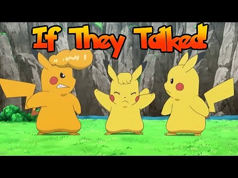 IF POKÉMON TALKED: A Plethora of Pikachu Part 6: Pikachu and the Boss of Pikachu Valley