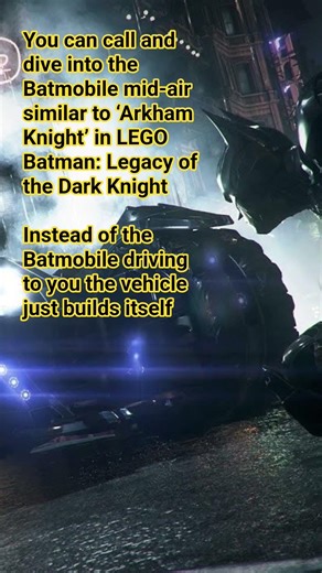 You can call and dive into the Batmobile mid-air similar to Arkham Knight #legobatmangame @LEGO