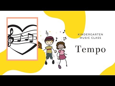 Kindergarten Music Class | Tempo