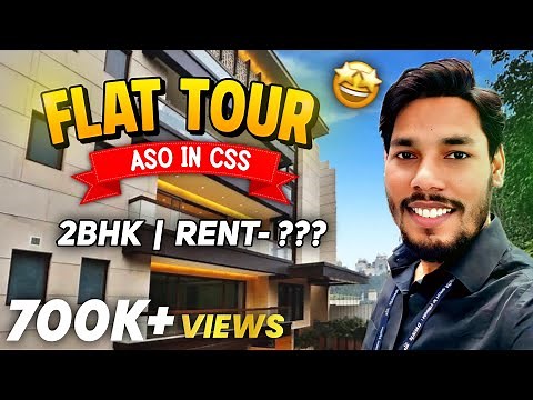 Flat Tour of ASO (CSS)🔥😍 | Rent, Location, Facilities in Delhi 🤫| Govt. Quarter🤪