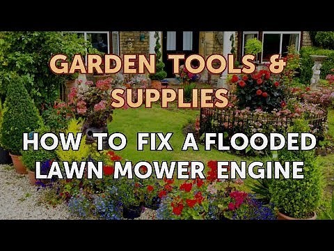 How to Fix a Flooded Lawn Mower Engine