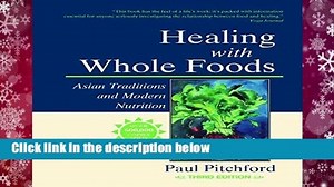 [NEW RELEASES] Healing With Whole Foods: Asian Traditions and Modern Nutrition by Paul Pitchford