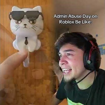 Admin Abuse Day on Roblox Be Like#adminabuse #robloxmemes #roblox #gamingmemes #memes