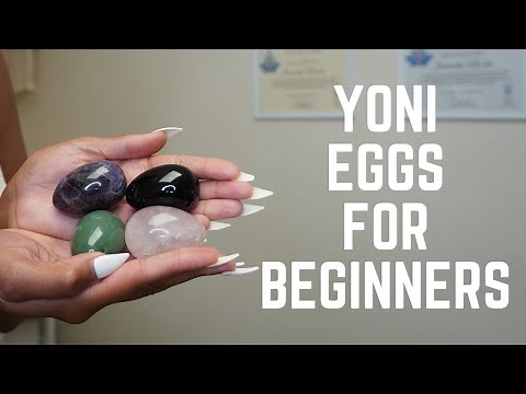 Yoni Eggs for Beginners | Yoni Eggs 101 | Everything you need to know about yoni eggs