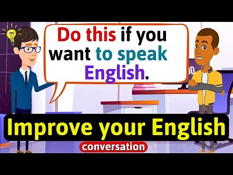 Improve English Speaking Skills Everyday (Tips to speak in English) English Conversation Practice