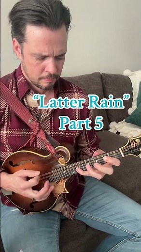 Part 5 of 8 “Latter Rain”. Original Cross-picking instrumental 😊🎻 #mandolin #crosspicking