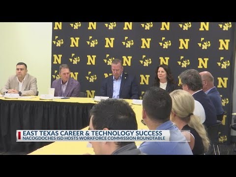 Nacogdoches ISD hosts Texas Workforce Commission roundtable discussion on career, technology program