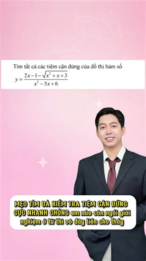 Mẹo tìm và kiểm tra tiệm cận đứng cực nhanh chóng, em nào còn ngồi giải nghiệm ở tử thì lưu ngay cho thầy. #loptoanthaykhanhapple #onthidaihoc #THPT | Toán thầy Khánh Apple