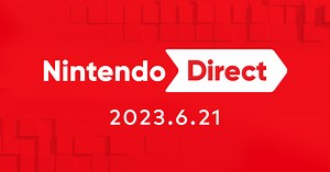 Nintendo Direct 2023.6.21 | 任天堂