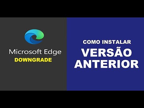 MICROSOFT EDGE - COMO FAZER DOWNGRADE