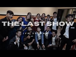 THE LAST SHOW | JVM SHYAMALI