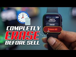 How to Completely Erase Your Apple Watch Before Selling It | Wipe Data Securely