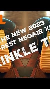 The crinkle test: a review of the new 2023 Therm-a-Rest NeoAir XLite NXT Sleeping Mat