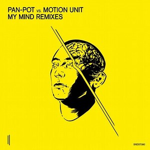 Pan-Pot Vs. Motion Unit - My Mind Remixes