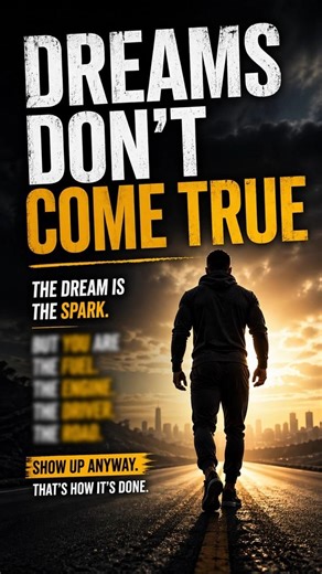 DREAMS DON’T COME TRUE – Motivational Speech