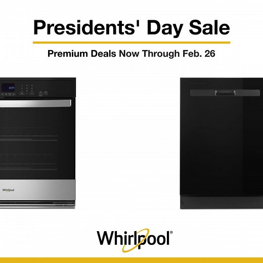 Shop the President's Day Sale on Whirlpool® Major appliances now through February 26th. | Whirlpool