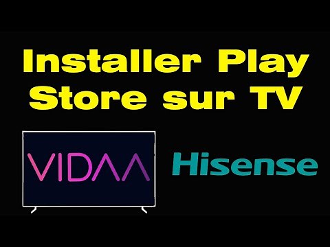 Comment installer Play Store sur Smart TV Hisense Vidaa ?