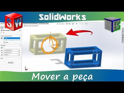 Como arrastar ou mover a peça no Solidworks