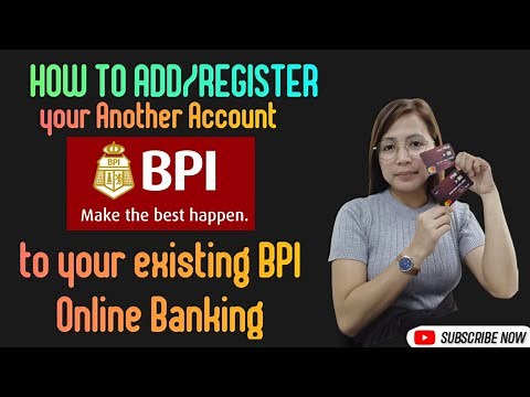 HOW TO ADD ANOTHER ACCOUNT IN BPI ONLINE BANKING 2024 - How to add/register your another BPI Acct