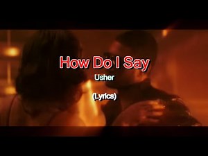 Usher - How Do I Say (Lyrics)