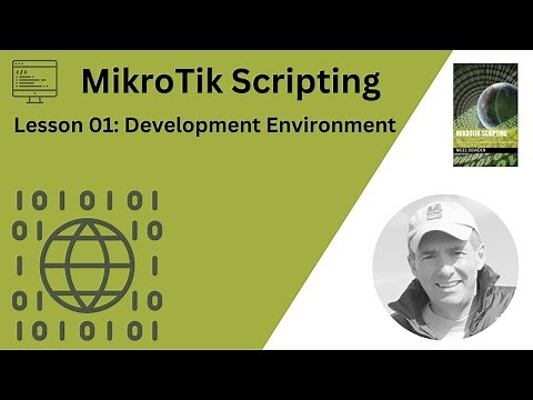 MikroTik Scripting: Lesson 1 - Development environment