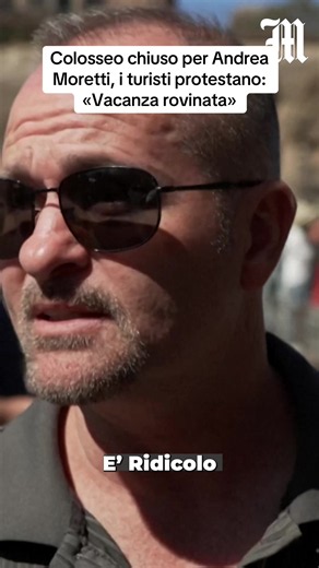 Colosseo chiuso per Andrea Moretti: proteste dei turisti