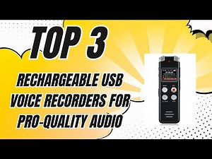 Top 3 Rechargeable USB Voice Recorders for Pro Quality Audio ✅ [2025]