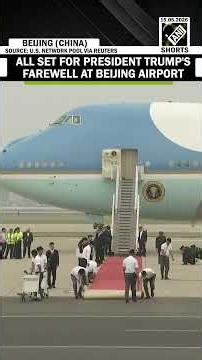 Watch! All set for U.S. President Donald Trump’s farewell ceremony at Beijing airport