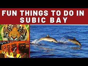 EXPLORE SUBIC BAY PHILIPPINES - FUN THINGS TO DO IN SUBUC