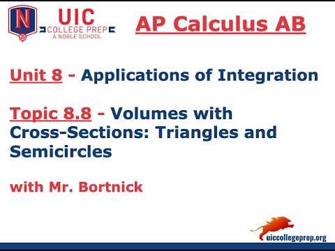 AP Calculus AB - 8.8 Volumes with Known Cross Sections: Triangles and Semicircles