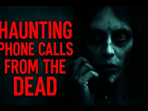 Haunting Phone Calls from the Dead: Real-Life Encounters and Unexplained Phenomena