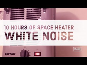 10 hours of Space Heater White Noise